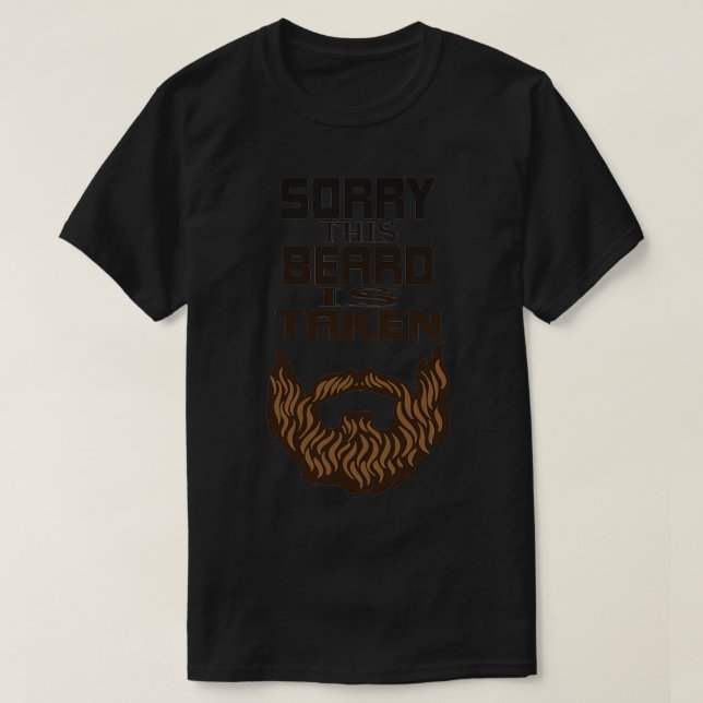 Mens Sorry, dass dieser Bart genommen wird 7 T-Shirt (Design vorne)