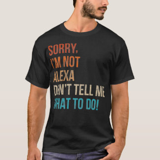 Mens Sorry, dass ich nicht Alea bin, sag mir nicht T-Shirt