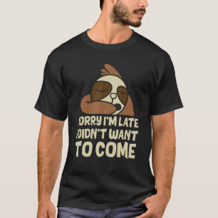 Mens Sorry, dass ich spät Gewollt habe, um Liebe S T-Shirt