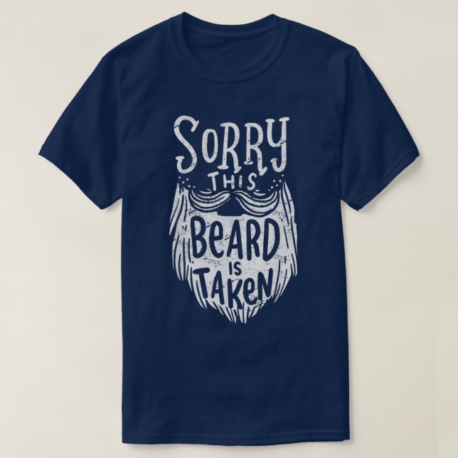 Mens Sorry, dieser Bart wird Geschenk für Husband  T-Shirt (Design vorne)