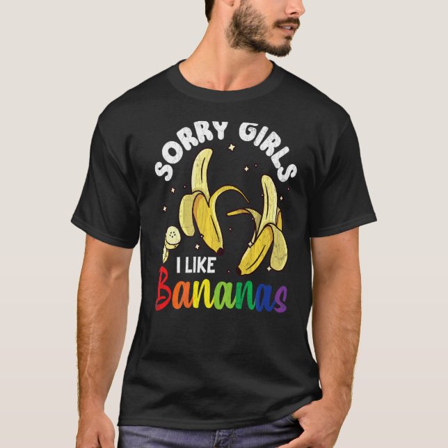 Mens Sorry Girls Ich mag Bananas Fun Lgbtq Gay Pri T-Shirt (Vorderseite)