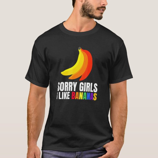 Mens Sorry Girls Ich mag Bananen Überraschung für  T-Shirt (Vorderseite)
