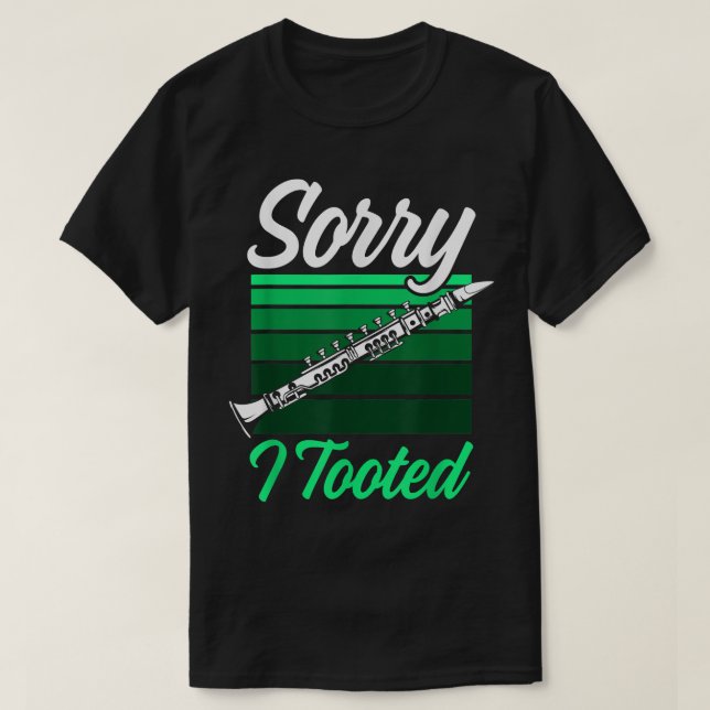 Mens Sorry, ich Toooot Funny Clarinet Player Music T-Shirt (Design vorne)