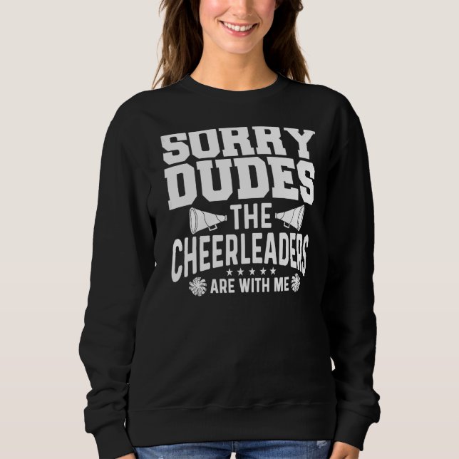 Mens Sorry Typ die Cheerleader sind mit mir Chee Sweatshirt (Vorderseite)