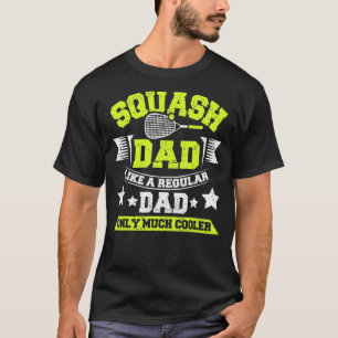 Mens Squash-Vater wie ein normaler Vater nur viel T-Shirt