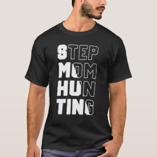 Mens Stepama Jagen Sprichwort Quote Step Mama Witz T-Shirt