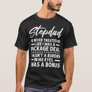 Mens Stepdad behandelt mich nie wie Stepdad T-Shirt