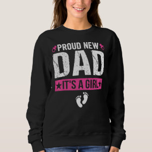 Mens Stolz New Dad Es ist ein Mädchen, das ein Ges Sweatshirt