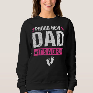 Mens Stolz New Dad Es ist ein Mädchen, das ein Ges Sweatshirt
