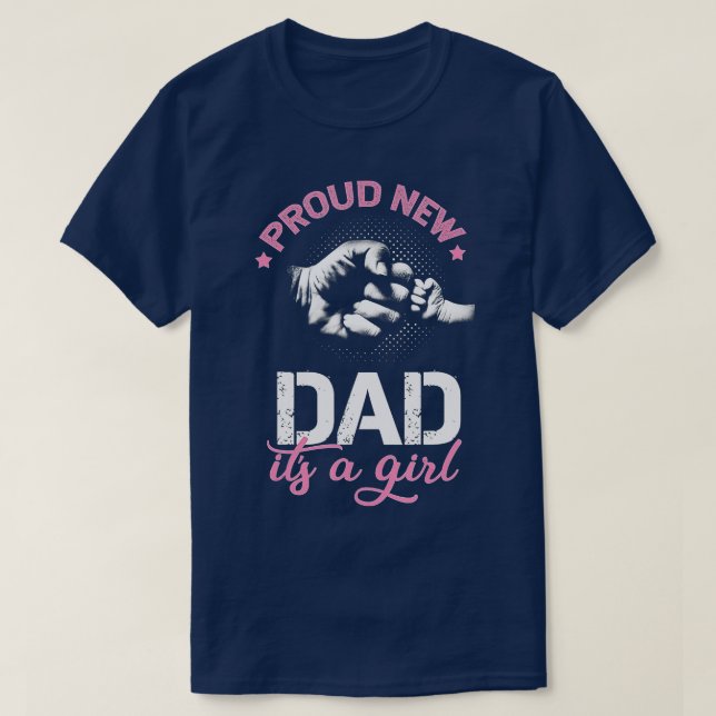 Mens Stolz New Dad sein a Girl zu Daddy befördert T-Shirt (Design vorne)