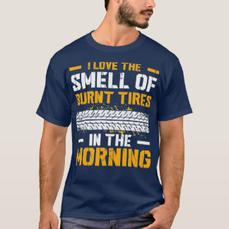 Mens Street Drag Racer I Liebe der Geruch von Burn T-Shirt