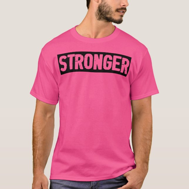 Mens Stronger Gym Fitness Workout Bodybuilding Mot T-Shirt (Vorderseite)