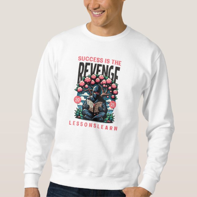MEN'S SUCCESS REVENGE LESSONS LEARN SWEATSHIRT  (Vorderseite)