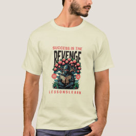 MEN'S SUCCESS REVENGE LESSONS LEARN T SHIRT
