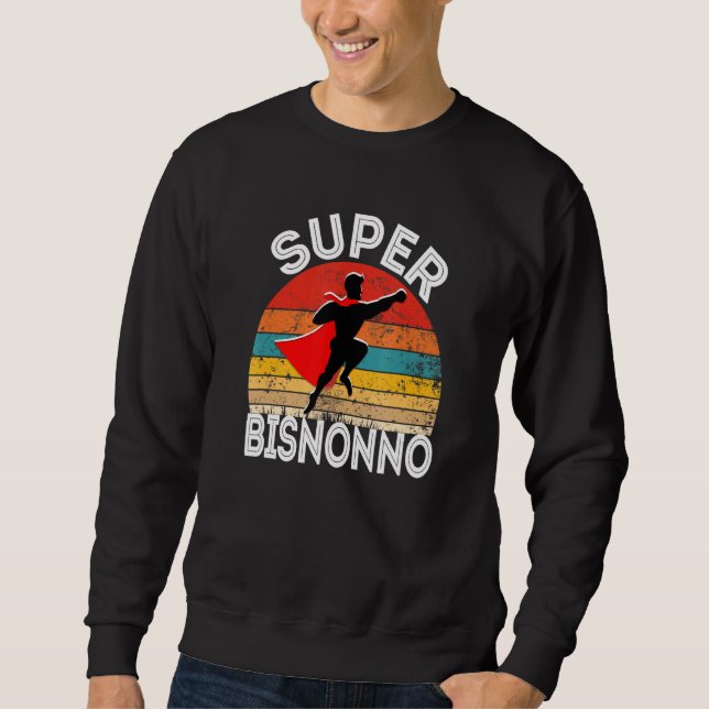 Mens Super Bisnonno Italienisch Großer Opa Hero Wi Sweatshirt (Vorderseite)