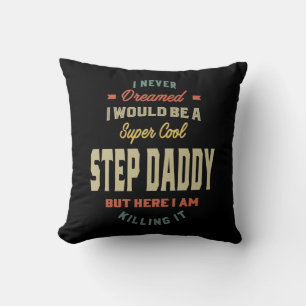 Mens Super Cool Step Daddy tötet es Vater Geschenk Kissen