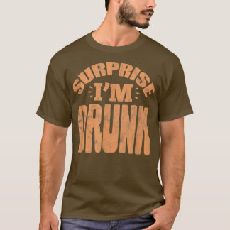 Mens Surprise Im Betrunkenen Bachelor Party Drink T-Shirt