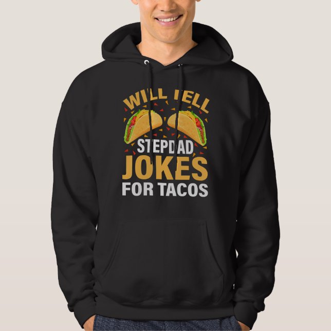 Mens Taco wird Stepdad Jokes für Tacos Fathe erzäh Hoodie (Vorderseite)