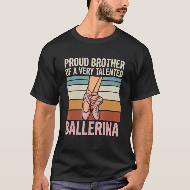 Mens tanzt Ballerina für einen Bruder eines Baller T-Shirt (Vorderseite)