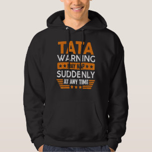 Mens Tata warnend Mai Nickerchen plötzlich Spaß Gr Hoodie