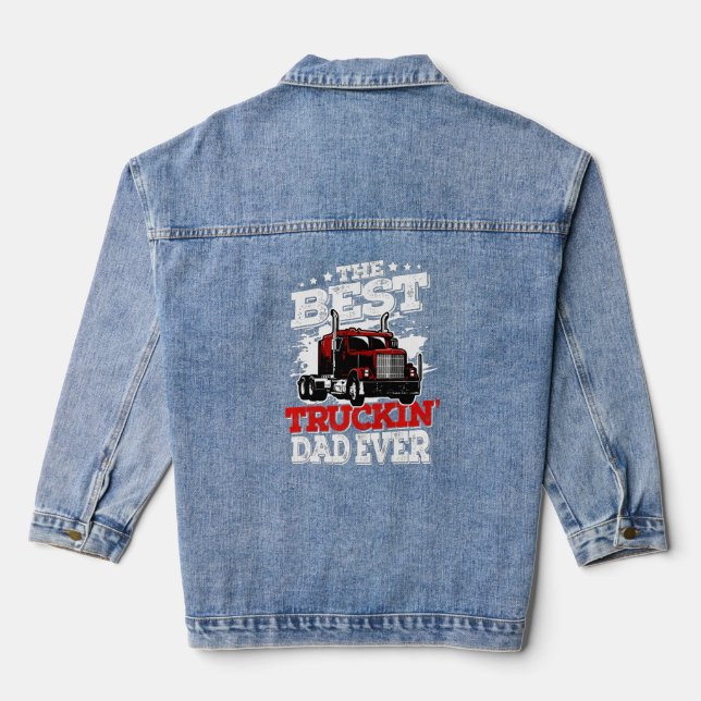 Mens the Best Truckin Vater jemals Big Rig Trucker Jeansjacke (Rückseite)