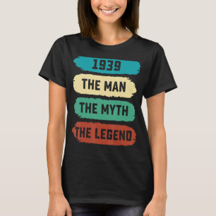 Mens The Man Myth Legend 1939 83. Geburtstag für 8 T-Shirt