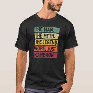 Mens the Man The Mythos The Legend Nope Just Kamer T-Shirt