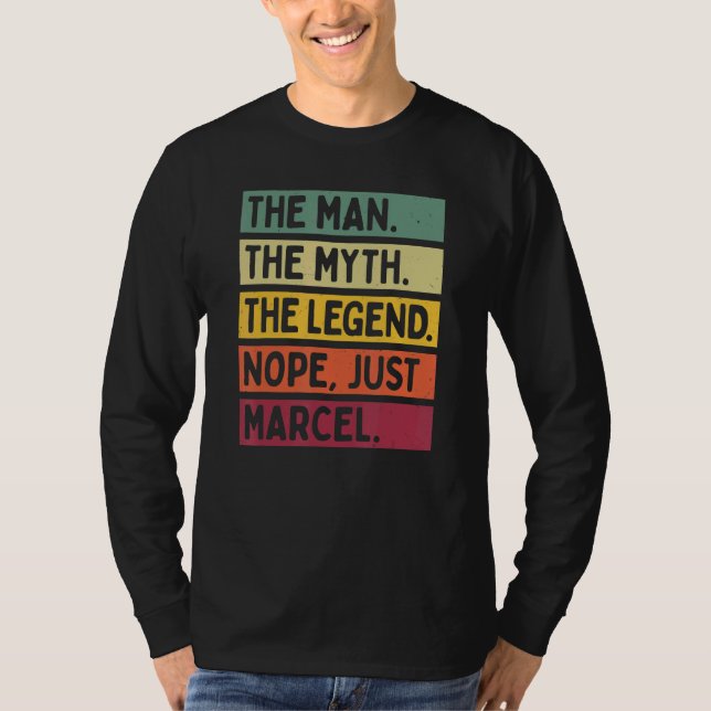Mens the Man the Mythos The Legend Nope Just Marce T-Shirt (Vorderseite)
