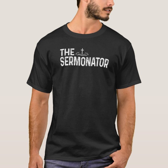 Mens The Sermonator Pastor Christian Parish Clergy T-Shirt (Vorderseite)