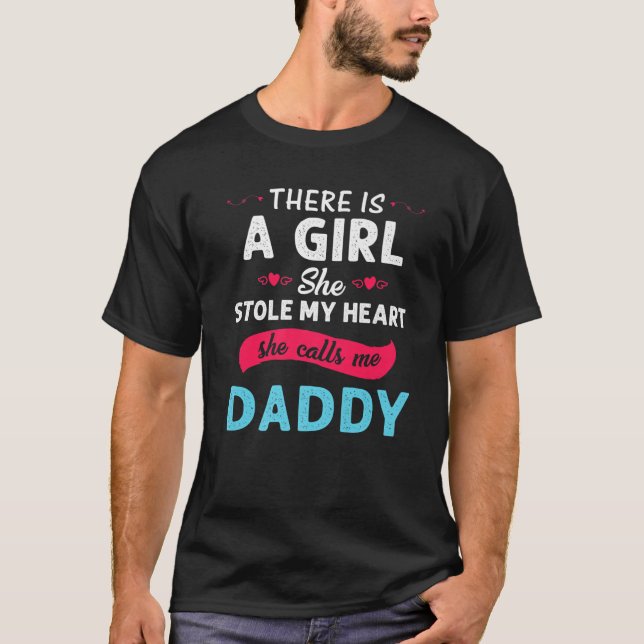 Mens There Is A Girl She Stole My Heart She Calls T-Shirt (Vorderseite)