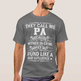 Mens They Call Me Pa Because Partner In Crime  Fat T-Shirt