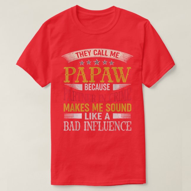 Mens They Call Me Papaw Because Partner In Crime V T-Shirt (Design vorne)