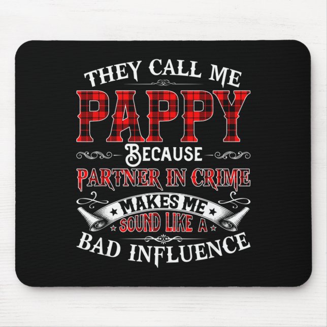 Mens They Call Me Pappy Tee Christmas Fathers Day  Mousepad (Vorne)