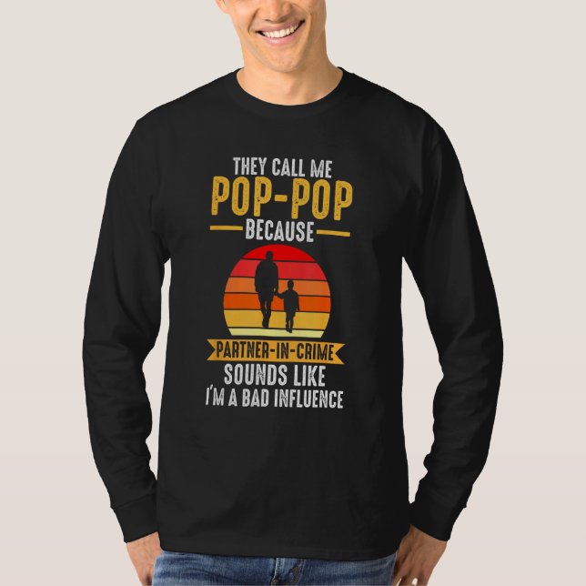 Mens they call me pop pop because partner in crime T-Shirt (Vorderseite)