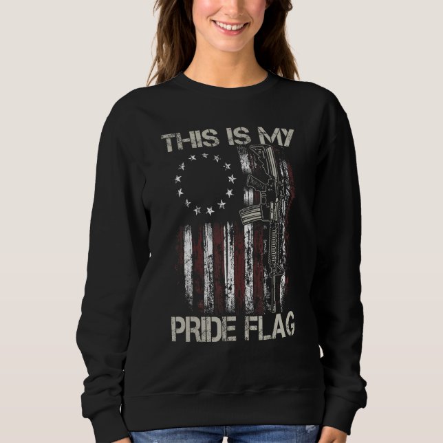 Mens This Is My Pride Flag USA Flag Patriotic Gun  Sweatshirt (Vorderseite)