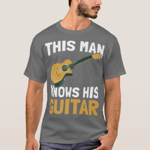 Mens This Man kennt seinen GitarrenPlayer Musician T-Shirt