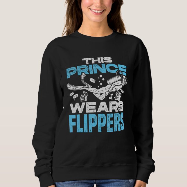 Mens This Prince Wears Flippers Diver Scuba Diver  Sweatshirt (Vorderseite)