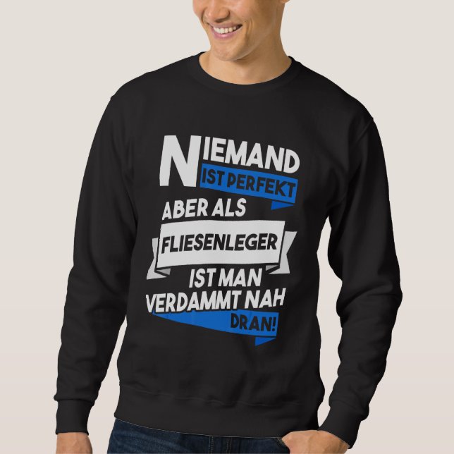Mens Tiler Beruflich Handwerker Sprichwort Sweatshirt (Vorderseite)