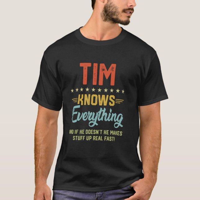 Mens Tim weiß alles, was der lustige Name Personal T-Shirt (Vorderseite)