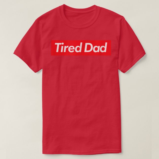 Mens Tired Dad  T-Shirt (Design vorne)