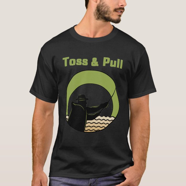 Mens Toss And Pull  Fishing  2 T-Shirt (Vorderseite)