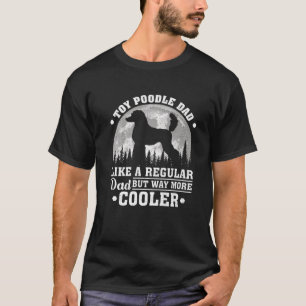 Mens Toy Poodle Vater wie ein regulärer Vater Toy  T-Shirt