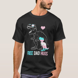 Mens Trans Free Vater Hugs Dinosaur Rex Daddy Tran T-Shirt
