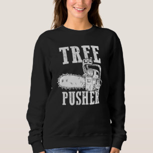 Mens Tree Pusher Chainsaw Logging Sawyer Lumberjac Sweatshirt