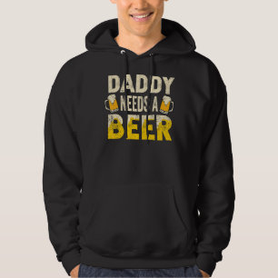 Mens trinken Bier Papa braucht ein Bier für den Va Hoodie