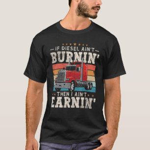 Mens Trucker Quote Semi Truck Driver 18 Wheeler m T-Shirt