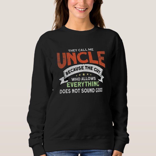 Mens Uncle zu zitieren Sweatshirt (Vorderseite)