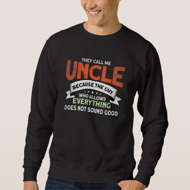Mens Uncle zu zitieren Sweatshirt (Vorderseite)