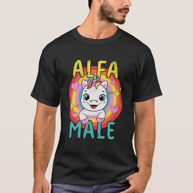 Mens Unicorn Alpha Male Sarcastic Spaß Rainbow Em T-Shirt (Vorderseite)