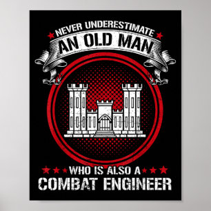 Mens unterschätzt alten Mann ist ein Kampfingenieu Poster
